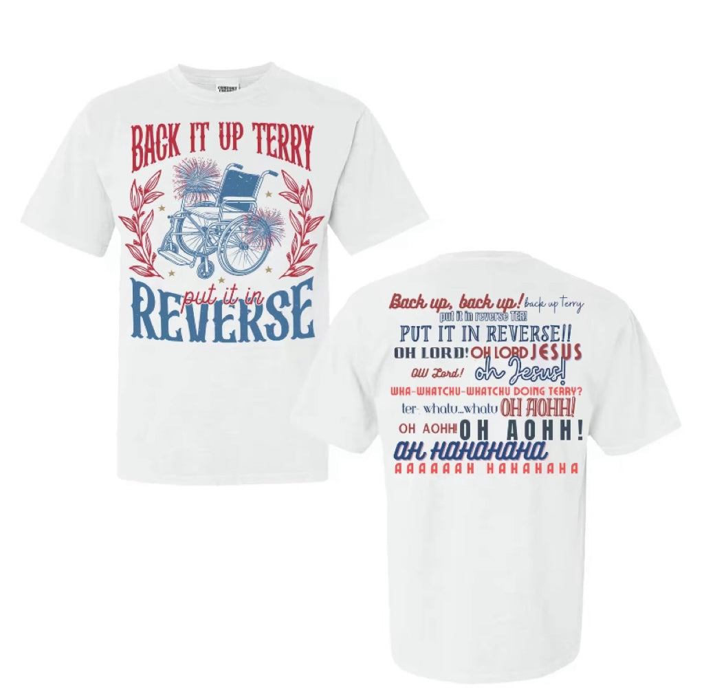 Back It Up Terry 4th Of July T-Shirt/Sweatshirt/Hoodie