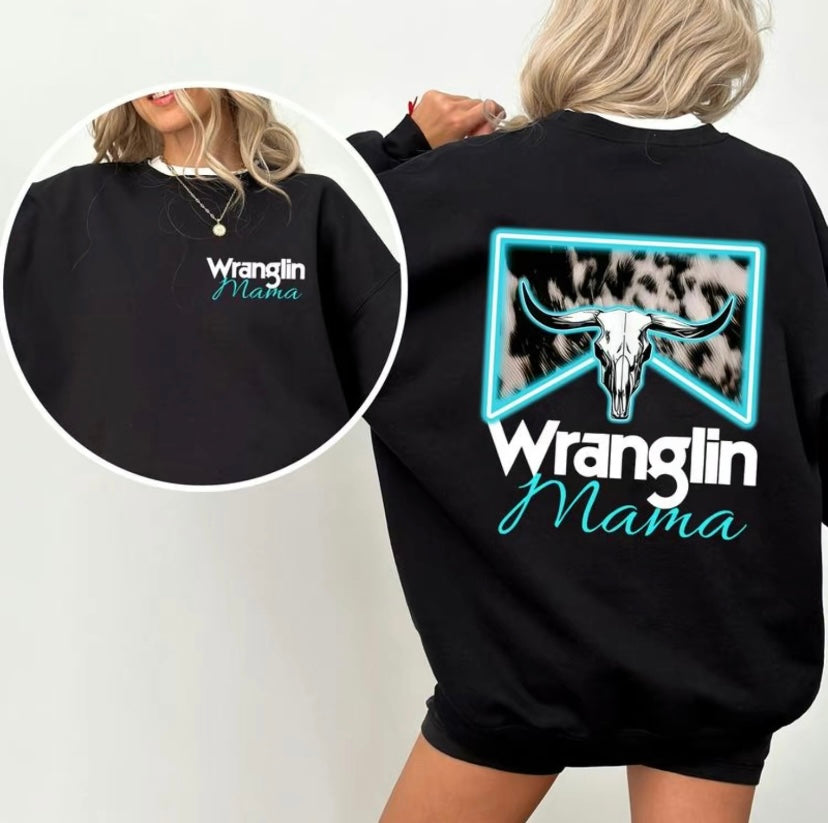 Wranglin' Mama T-Shirt/Sweatshirt/Hoodie