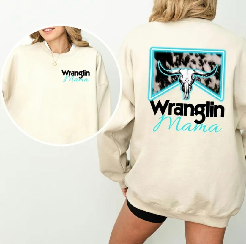 Wranglin' Mama T-Shirt/Sweatshirt/Hoodie